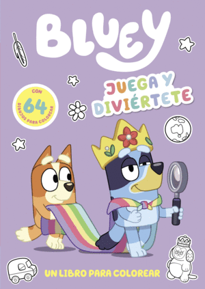 BLUEY  JUEGA Y DIVIERTETE UN LIBRO PARA COLOREAR