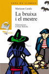 BRUIXA I EL MESTRE  LA