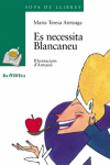 ES NECESSITA BLANCANEU  CAT