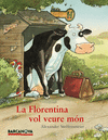 LA FLORENTINA VOL VEURE MN