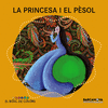 LA PRINCESA I EL PSOL  EL BOSC DE COLORS