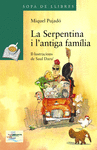 LA SERPENTINA I L'ANTIGA FAMLIA