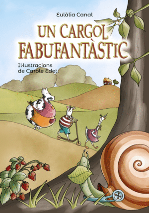 UN CARGOL FABUFANT�STIC