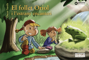 EL FOLLET ORIOL I L ESTRANY ENCANTERI