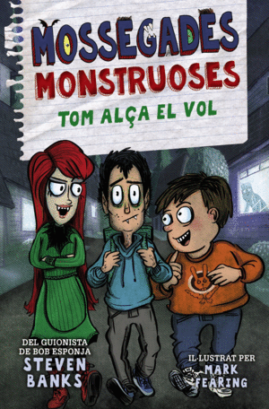 MOSSEGADES MONSTRUOSES 2 TOM ALA EL VOL