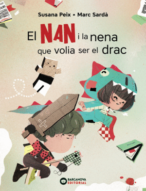 EL NAN I LA NENA QUE VOLIA SER EL DRAC