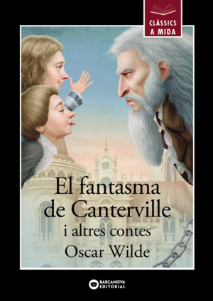 EL FANTASMA DE CANTERVILLE I ALTRES CONTES