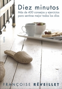 DIEZ MINUTOS  MAS DE 400 CONSEJOS Y EJERCICIOS