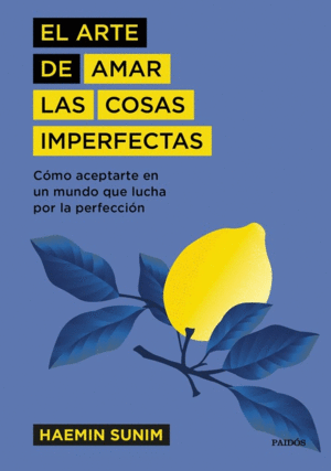 EL ARTE DE AMAR LAS COSAS IMPERFECTAS