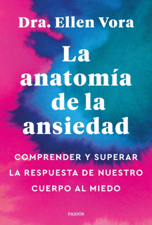 LA ANATOMA DE LA ANSIEDAD