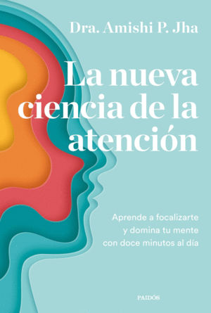 LA NUEVA CIENCIA DE LA ATENCIN