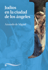 JUD�OS EN LA CIUDAD DE LOS �NGELES