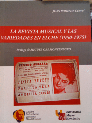 LA REVISTA MUSICAL Y LAS VARIEDADES EN ELCHE (1950-1975)