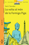 VOLTA AL MON DE LA FORMIGA PIGA  LA