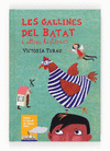 LES GALLINES DEL BATAT I ALTRES HIST�RIES -PREMI VAIXELL VAPOR-