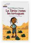 LA T�NIA I TOTES LES TORTUGUES