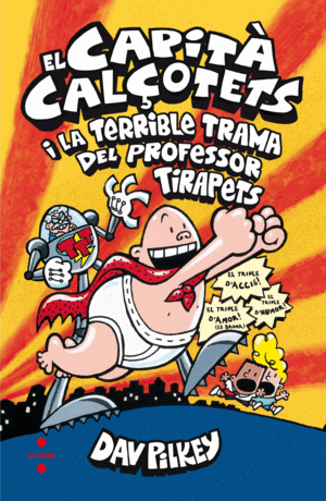 EL CAPIT CALOTETS 4  I LA TERRIBLE TRAMA DEL PROFESSOR TIRAPETS
