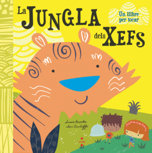 LA JUNGLA DELS XEFS   LLIBRE PER TOCAR