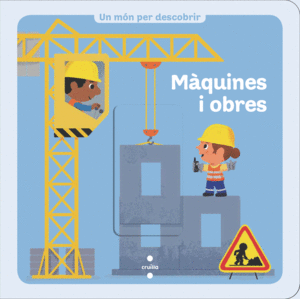 MAQUINES I OBRES   UN MON PER DESCOBRIR   CARTONE