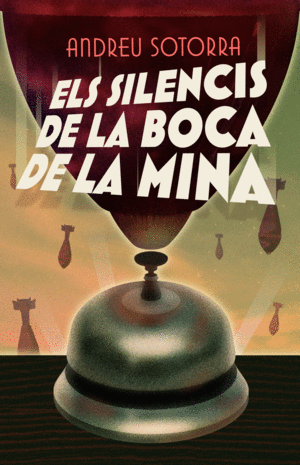 ELS SILENCIS DE LA BOCA DE LA MINA