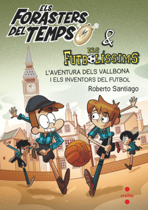 FORASTERS DEL TEMPS 9  VALLBONA I ELS INVENTORS DEL FUTBOL