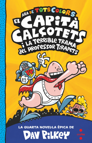 EL CAPIT CALOTETS (COLORS) 4  I LA TERRIBLE TRAMA DEL PROFESSOR TIRAPETS