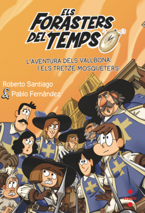 FORASTERS DEL TEMPS 13 L'AVENTURA DELS VALLBONA I ELS TRETZE