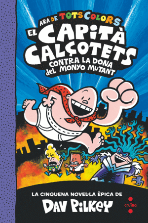 EL CAPIT CALOTETS (A COLORS) 5  CONTRA LA DONA DEL MONYO MUTANT