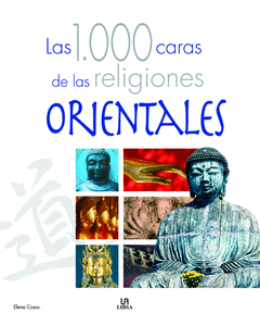 1000 CARAS DE LAS RELIGIONES ORIENTALES,LAS