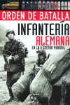ORDEN DE BATALLA INFANTERIA ALEMANA EN LA II GUERRA MUNDIAL