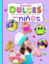 RECETAS DULCES PARA NIOS