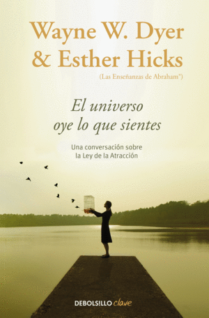 EL UNIVERSO OYE LO QUE SIENTES