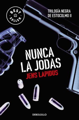 NUNCA LA JODAS (TRILOGA NEGRA DE ESTOCOLMO 2)