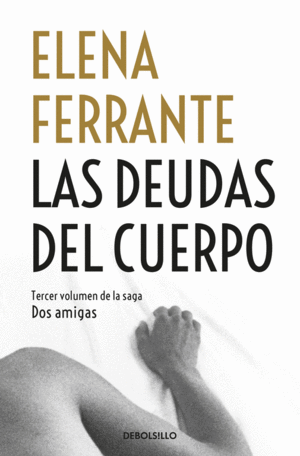 DOS AMIGAS 3 LAS DEUDAS DEL CUERPO