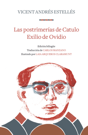 LAS POSTRIMERAS DE CATULO/EXILIO DE OVIDIO