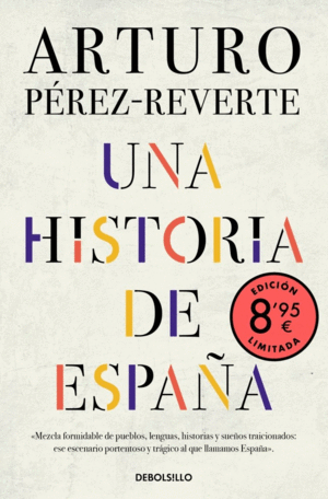UNA HISTORIA DE ESPA�A (EDICI�N LIMITADA � VERANO)