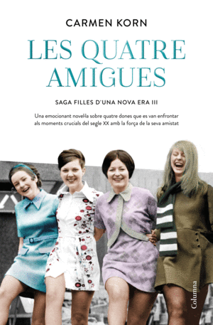 LES QUATRE AMIGUES (SRIE FILLES DUNA NOVA ERA 3)