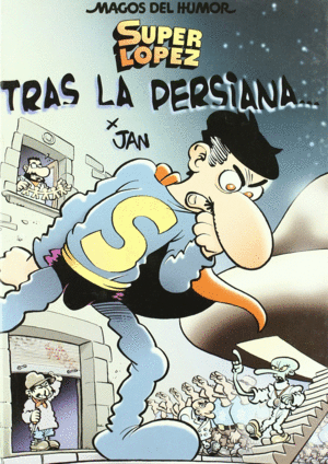 SUPER LOPEZ  TRAS LA PERSIANA