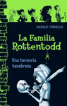 FAMILIA ROTTENTODD   UNA HERENCIA TENEBROSA
