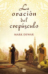 LA ORACION DEL CREPUSCULO