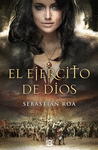 TRILOGIA ALMOHADE 2 EL EJ�RCITO DE DIOS