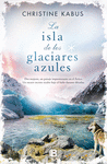 ISLA DE LOS GLACIARES AZULES,LA