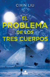 LOS TRES CUERPOS 1  EL PROBLEMA DE LOS TRES CUERPOS