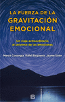 FUERZA DE LA GRAVITACI�N EMOCIONAL, LA