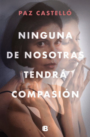 NINGUNA DE NOSOTRAS TENDR COMPASIN