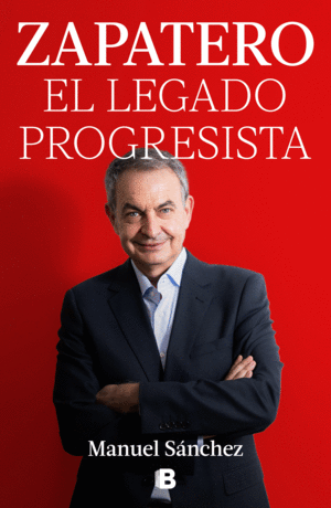 ZAPATERO, EL LEGADO PROGRESISTA