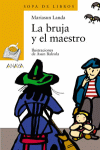 BRUJA Y EL MAESTRO  LA