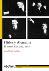 HITLER Y ALEMANIA: EL HORROR NAZI (1933-1945)