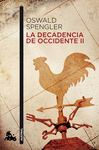 LA DECADENCIA DE OCCIDENTE II