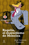 ROGELIO. EL MAYORDOMO DE LA MONCLOA